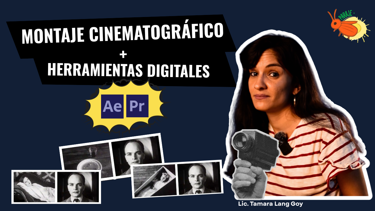 Montaje cinematográfico + herramientas digitales (Premiere & After Effects)
